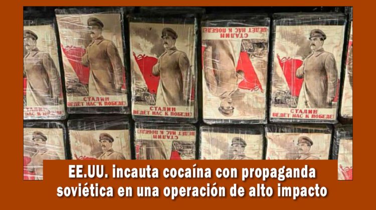 EE.UU. incauta droga con propaganda soviética