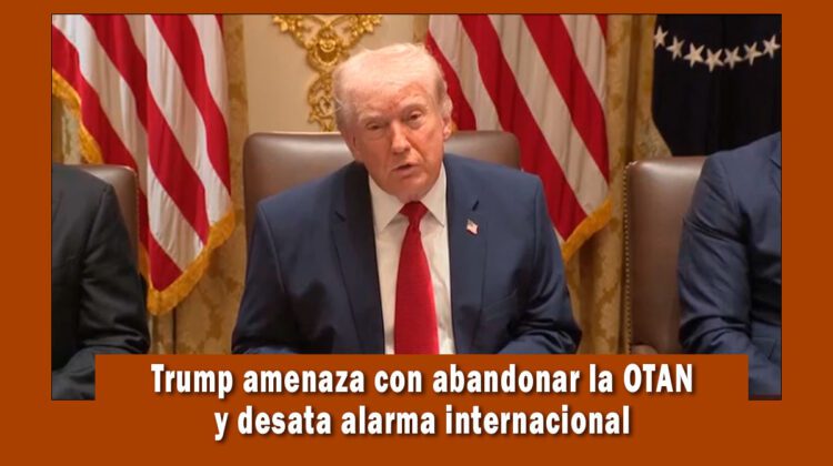 Trump amenaza con salirse de la OTAN