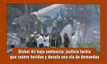 Accidente de Global Air abre las puertas a demandas contra el régimen de Cuba