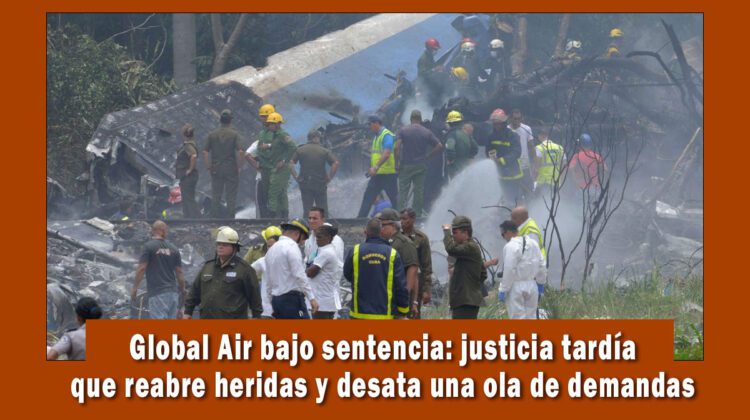 Accidente de Global Air abre las puertas a demandas contra el régimen de Cuba