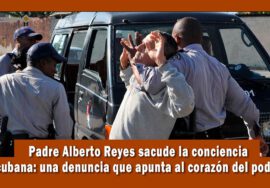 Padre Alberto Reyes acusa de crímenes de lesa humanidad a Cuba