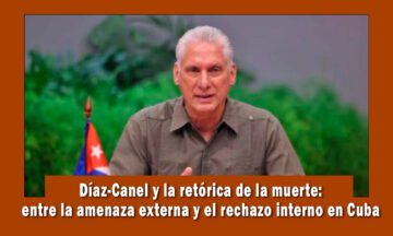 Díaz-Canel vuelve a la retorica de la muerte