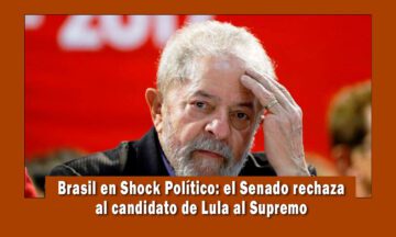 Senado de Brasil rechaza al candidato de Lula Da Silva