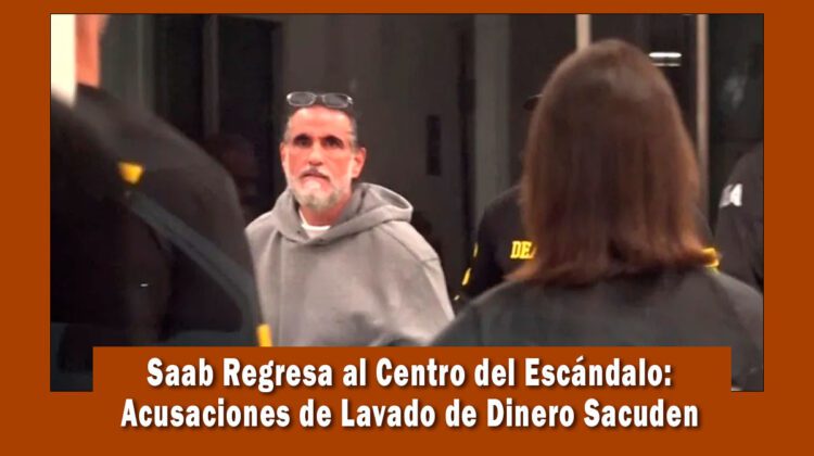 Alex Saab es acusado de lavado de dinero