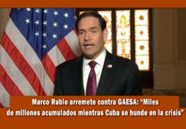 Marco Rubio arremete contra GAESA