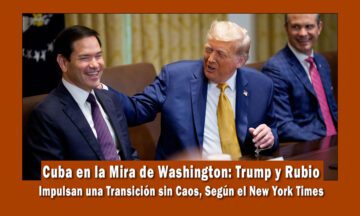 Cuba en la mira de Marco rubio y Donald Trump