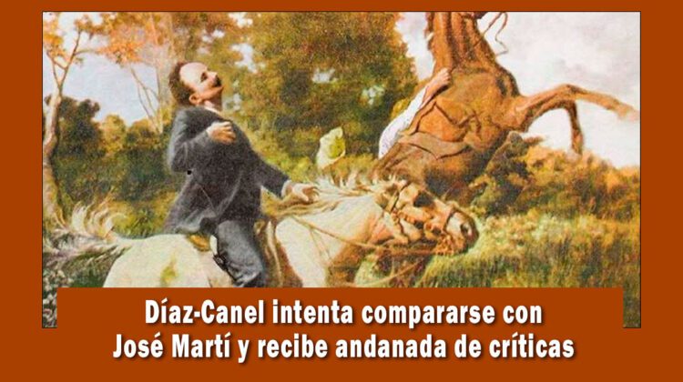 Diactador cubano Díaz-Canel intenta compararse con José Martí