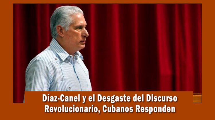 Díaz-Canel recibe andanada de criticas por hablar en nombre del pueblo