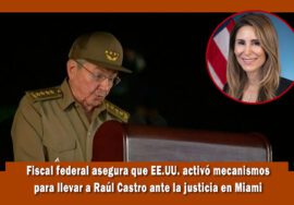 Fiscal federal asegura que EE.UU. llevará a Raúl Castro a la corte