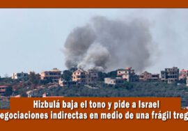 Hizbulá pide a Israel negociaciones indirectas