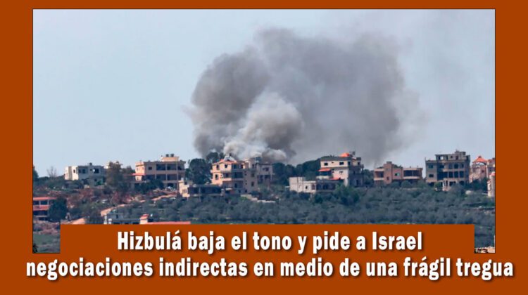 Hizbulá pide a Israel negociaciones indirectas