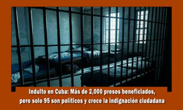 más de 2000 presos serán indultados en Cuba, solo 95 son presos políticos