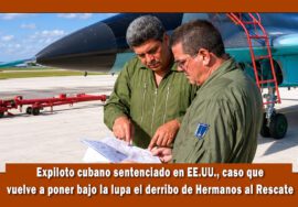 sentenciado expiloto militar cubano en Estados Unidos