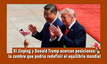 Xi Jinping y Donal Trump acercan posiciones