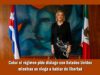 Cuba quiere dialogo con EE.UU. pero no hablar de libertades