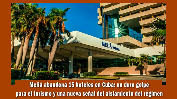 Meliá abandona 15 hoteles en Cuba