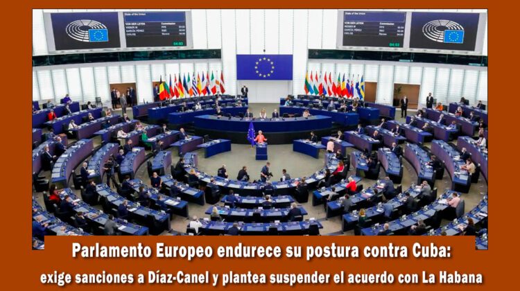 Parlamento Europeo endurece postura sobre el régimen de Cuba