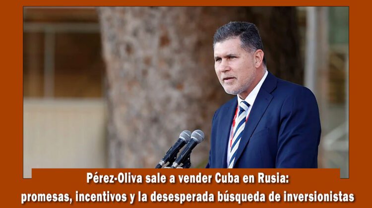 Pérez-Oliva sale a vender a Cuba en Rusia