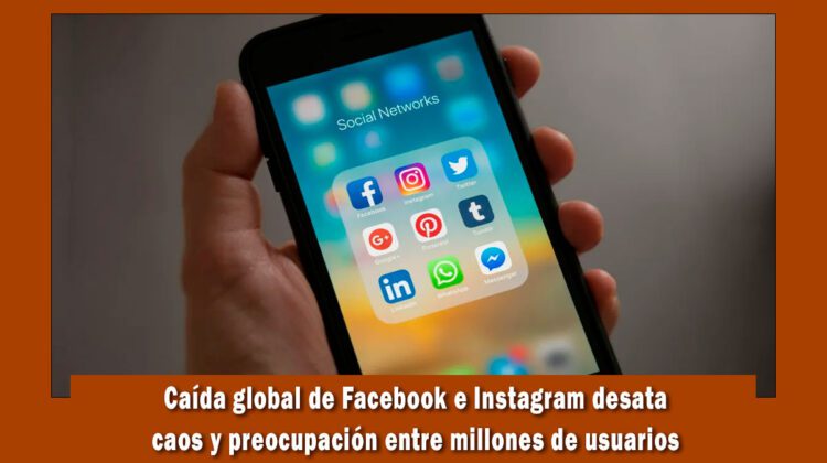 Facebook e Instagram se cae a nivel mundial
