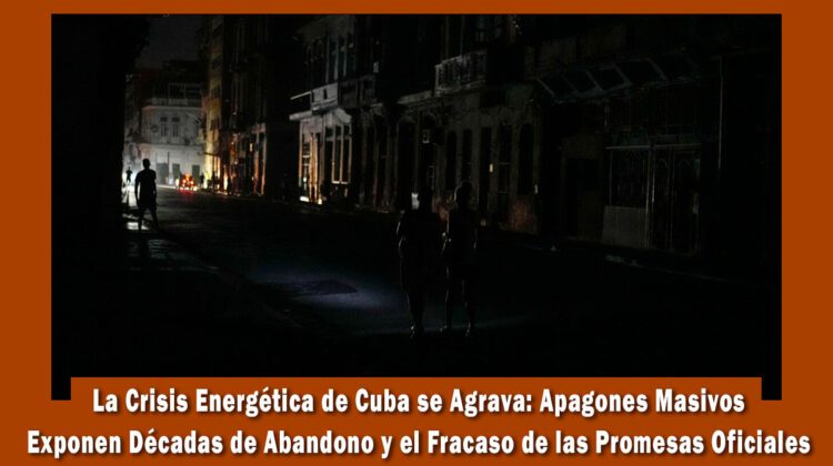 Crisis energética en Cuba se agravan los apagones