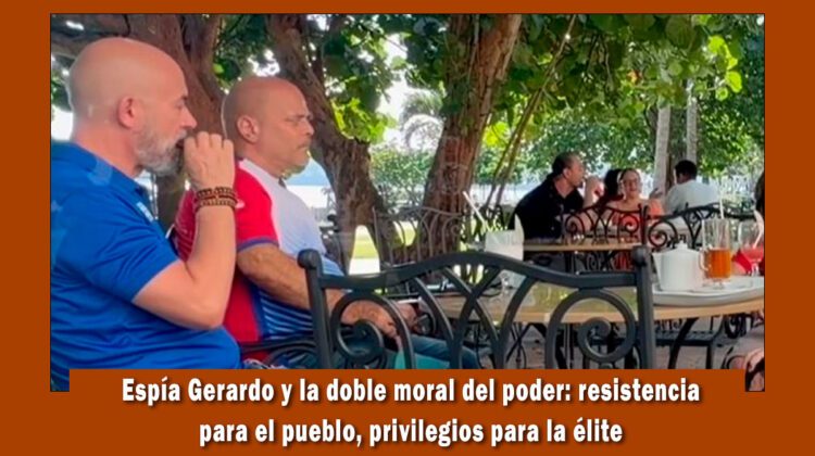 Espía Gerardo dandose buena vida mientras pide a los cubanos resistir