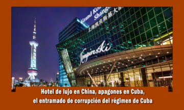 Regimen de Cuba con hotel de lujo en china mientras el pueblo se muere de hambre