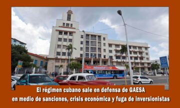 Régimen cubano intenta lavar la cara de la empresa estatal Gaesa