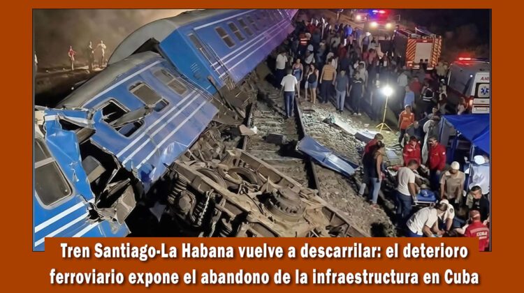 Tren Habana-Santiago vuelve a descarrilar
