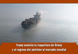 Presidente Donald Trump anuncia la apertura del estrecho de Ormuz