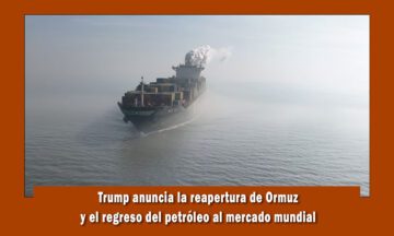 Presidente Donald Trump anuncia la apertura del estrecho de Ormuz