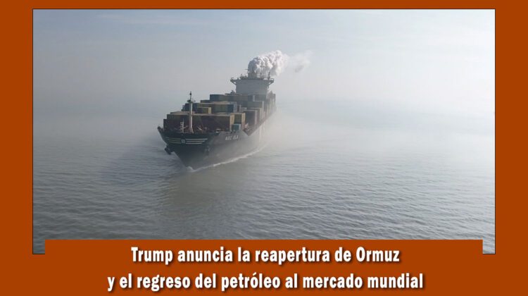 Presidente Donald Trump anuncia la apertura del estrecho de Ormuz