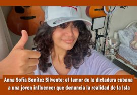 Anna sofía Benítez Silvente el temor del régimen comunista cubano