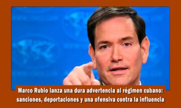 Marco Rubio lanza dura advertencia al régimen de Cuba