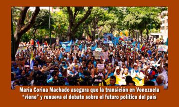 María Corina Machado asegura una transición en Venezuela