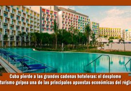 Cuba pierde las más grandes cadenas hoteleras