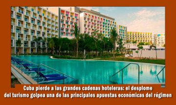 Cuba pierde las más grandes cadenas hoteleras