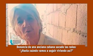 Anciana de San Antonio de los Baños hace denuncia contra el régimen de Cuba