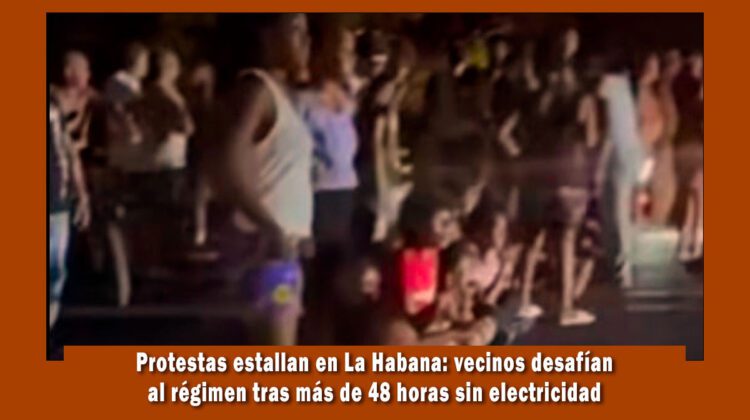 Protestas en varios sectores de La Habana este miércoles