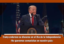 Trump endurece su discurso contra el comunismo