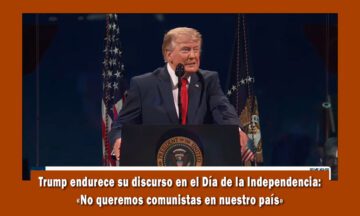 Trump endurece su discurso contra el comunismo