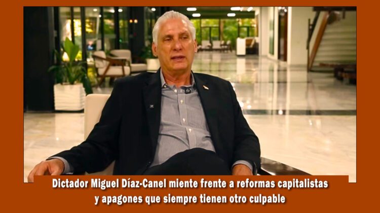 Dictador miguel Díaz-Canel miente sobre reformas capitalistas