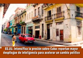 EE.UU. intensifica presión sobre Cuba