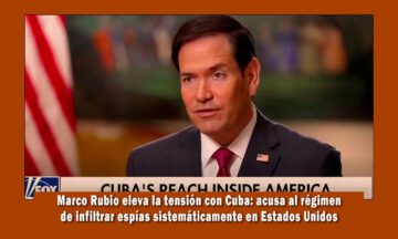 Marco Rubio acusa a Cuba de sembrar espías en EE.UU.