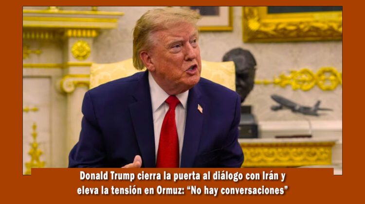 Trump cierra el dialogo con Irán