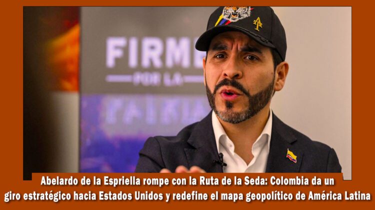 Abelardo de la Espriella rompe con la iniciativa de la Ruta de la Seda de China