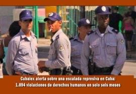 Cubalex alerta sobre aumento de represión en Cuba