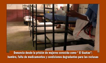 denuncia desde la prisión El Guatao