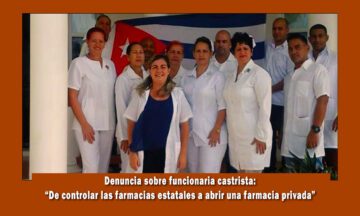 Denuncia a funcionaria castrista en Camagüey que pretende abrir farmacia privada