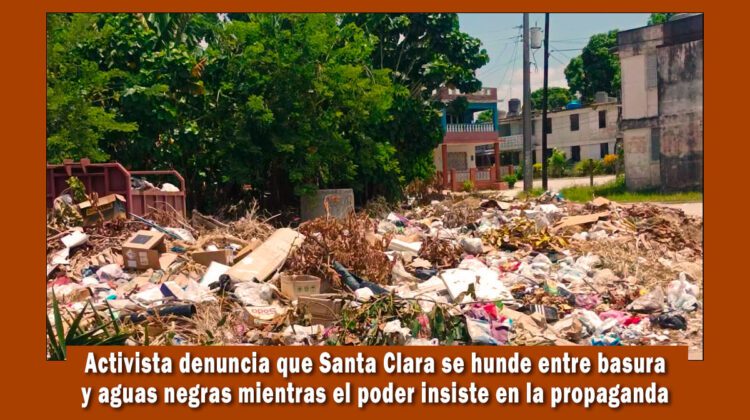 La activista Avana De La Torre denuncia los extensos basureros en Santa Clara que inundan la ciudad