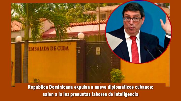 Republica dominicana expulsa diplomaticos cubanos por inteligencia